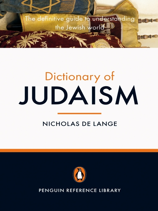 Title details for The Penguin Dictionary of Judaism by Nicholas De Lange - Available